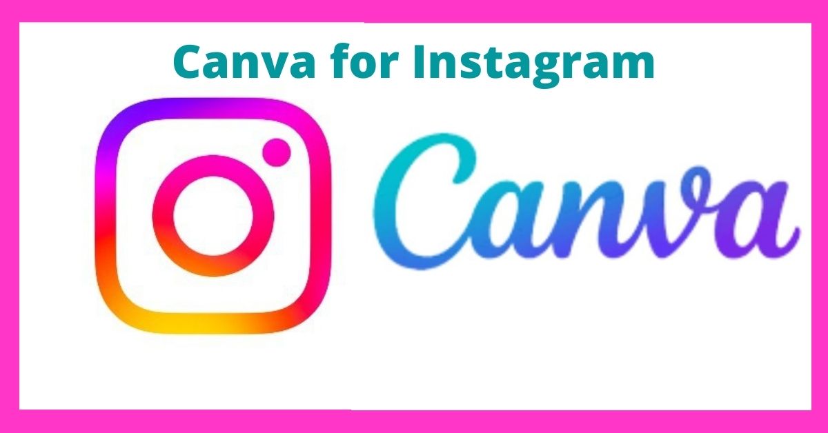 how to use Canva for Instagram