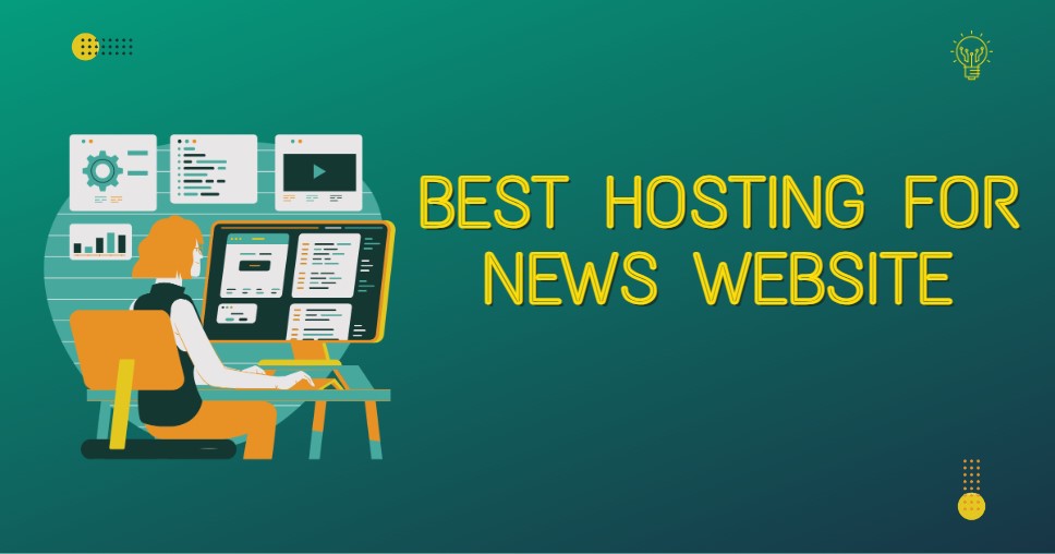 Best Hosting for News Website