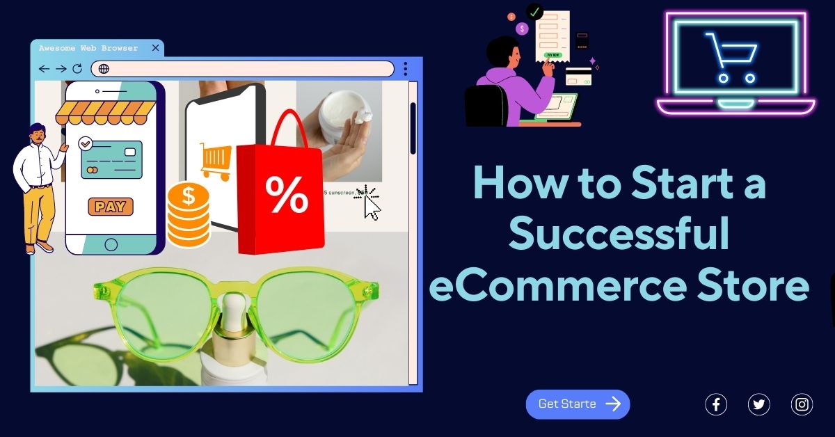 how to start a successful ecommerce store